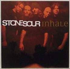 Stone Sour : Inhale